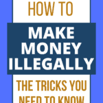Make Money Illegally